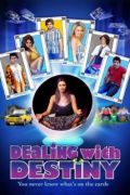 Dealing With Destiny